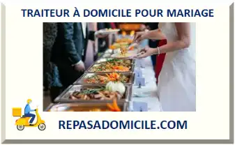 TRAITEUR À DOMICILE POUR MARIAGE 2026